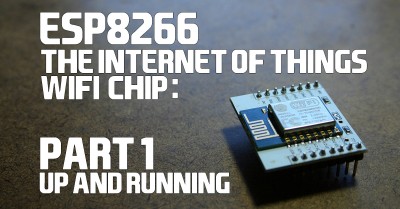 ESP8266 the internet of things wifi chip part 1 - Up and running